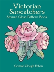 Buy Victorian Suncatchers Stained Glass Pattern Book