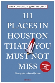 Buy 111 Places in Houston That You Must Not Miss