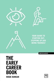 Buy Early Career Book: Your Guide to Starting Out, Stepping Up and Being Yourself