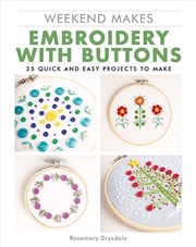 Buy Weekend Makes: Embroidery with Buttons