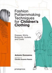 Buy Fashion Patternmaking Techniques for Children's Clothing