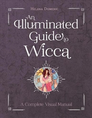 Buy Illuminated Guide to Wicca: A Complete Visual Manual