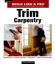 Buy Trim Carpentry