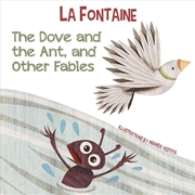 Buy Dove and the Ant, and Other Fables