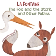 Buy Fox and the Stork, and Other Fables