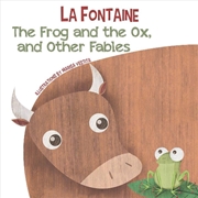 Buy Frog and the Ox, and Other Fables