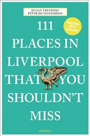 Buy 111 Places in Liverpool That You Shouldn't Miss