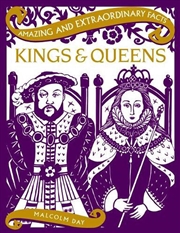 Buy Amazing & Extraordinary Facts: Kings and Queens