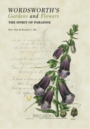 Buy Wordsworth's Gardens and Flowers: The Spirit of Paradise