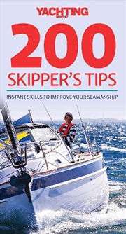 Buy 200 Skipper's Tips: Instant Skills to Improve Your Seamanship