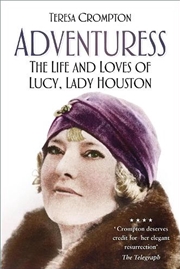 Buy Adventuress: The Life and Loves of Lucy, Lady Houston