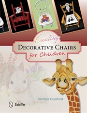 Buy Creating Decorative Chairs for Children: 8 Painting Projects