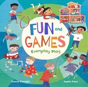 Buy Fun and Games: Everyday Play