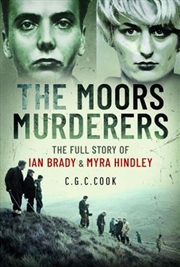 Buy Moors Murderers: The Full Story of Ian Brady and Myra Hindley