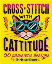 Buy Cross Stitch with Cattitude: 20 Pawsome Designs