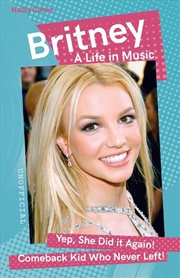 Buy Britney: A Life in Music