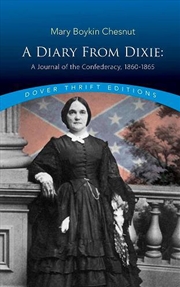 Buy Diary From Dixie: A Journal of the Confederacy, 1860-1865