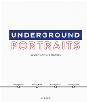 Buy Wolfgang Strassl: Underground Portraits