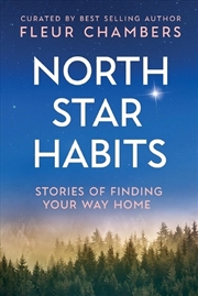 Buy North Star Habits: Stories of Finding Your Way Home