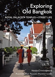 Buy Exploring Old Bangkok: Royal Palaces,Temples, Streetlife