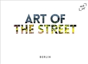 Buy Art of the Street: Berlin