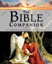 Buy Bible Companion: The Complete Illustrated Handbook to the Holy Scriptures