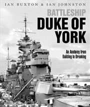 Buy Battleship Duke of York: An Anatomy from Building to Breaking