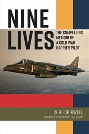 Buy Nine Lives: The Compelling Memoir of a Cold War Harrier Pilot