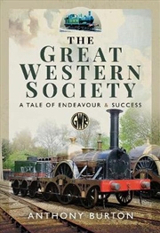 Buy Great Western Society: A Tale of Endeavour and Success