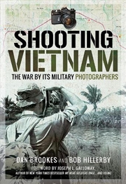 Buy Shooting Vietnam: The War By Its Military Photographers