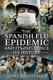 Buy Spanish Flu Epidemic and its Influence on History