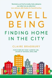 Buy Dwellbeing: Finding Home in the City