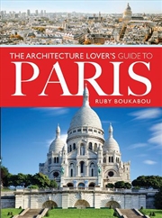 Buy Architecture Lover's Guide to Paris