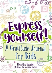 Buy Express Yourself!: Joyful Journaling for Kids