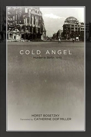 Buy Cold Angel: Murder in Berlin, 1949