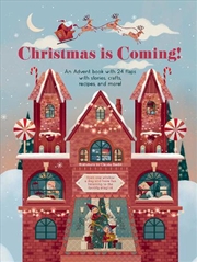 Buy Christmas is Coming in the Fairy Tale World: An Advent Book with 24 Flaps for Stories, Crafts, Recip