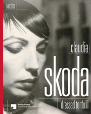 Buy Claudia Skoda: Dressed To Thrill