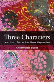 Buy Three Characters: Narcissist, Borderline, Manic Depressive