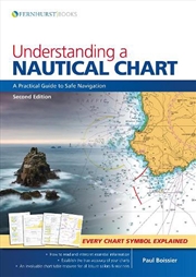 Buy Understanding a Nautical Chart: A Practical Guide to Safe Navigation