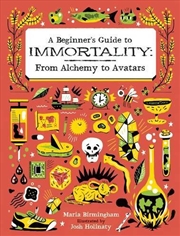 Buy Beginner's Guide to Immortality: From Alchemy to Avatars