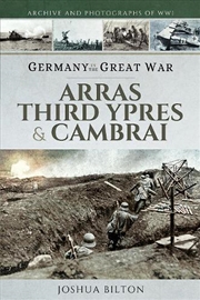 Buy Germany in the Great War: Arras, Third Ypres & Cambrai