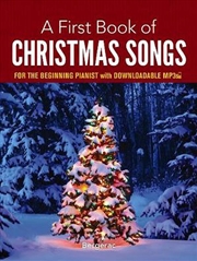 Buy First Book of Christmas Songs: For the Beginning Pianist