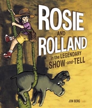 Buy Rosie and Rolland in the Legendary Show-and-Tell