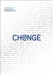 Buy Change: 19 Key Essays on How the Internet is Changing our Lives