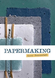 Buy Papermaking: An Artist's Guide