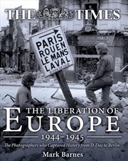 Buy Liberation of Europe 1944-1945: The Photographers Who Captured History from D-Day to Berlin