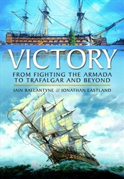 Buy Victory: From Fighting the Armada to Trafalgar and Beyond