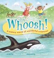 Buy Whoosh! A Watery World of Wonderful Creatures