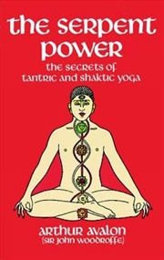 Buy Serpent Power: The Secrets of Tantric and Shaktic Yoga