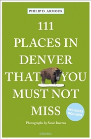 Buy 111 Places in Denver That You Must Not Miss